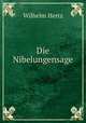 Die Nibelungensage, Wilhelm Hertz 