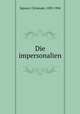 Die impersonalien, Sigwart, Christoph, 1830-1904 
