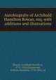 Autobiograhy of Archibald Hamilton Rowan, esq. with additions and illustrations, Rowan, Archibald Hamilton, 1751-1834,Drummond, William Hamilton, 1778-1865, ed 