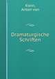 Dramaturgische Schriften, Klein, Anton von 
