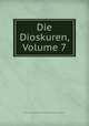 Die Dioskuren, Volume 7, Erster Allgemeine Beamten-Verein der Osterreichisch-Ungarischen Monarchie 