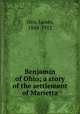 Benjamin of Ohio; a story of the settlement of Marietta, Otis, James, 1848-1912 