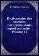 Dictionnaire des sciences naturelles, dans lequel on traite ., Volume 14, Frederic Cuvier 