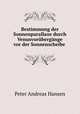 Bestimmung der Sonnenparallaxe durch Venusvorubergange vor der Sonnenscheibe ., Peter Andreas Hansen 