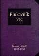 Plukovnk vec, Zeman, Adolf, 1882-1952 