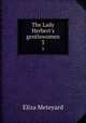 The Lady Herbert`s gentlewomen. 3, Meteyard Eliza 