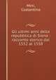 Gli ultimi anni della repubblica di Siena : racconto storico dal 1552 al 1558, Mini, Costantino 