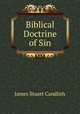 Biblical Doctrine of Sin, James Stuart Candlish 
