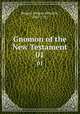 Gnomon of the New Testament. 01, Bengel, Johann Albrecht, 1687-1752 