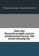 ber das Rauschbrandgift und ein antitoxisches Serum: Mit einem Anhang"die ., Roland Grassberger , Arthur Schattenfroh 
