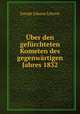 Uber den gefurchteten Kometen des gegenwartigen Jahres 1832, Joseph Johann Littrow 