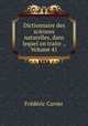 Dictionnaire des sciences naturelles, dans lequel on traite ., Volume 41, Frederic Cuvier 