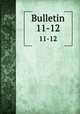 Bulletin. 11-12, 