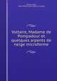 Voltaire, Madame de Pompadour et quelques arpents de neige microforme, Joseph Tasse 