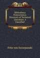 Bibliotheca Polytechnica: Directory of Technical Literature. A Classified ., Fritz von Szczepanski 