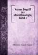 Kurzer Begriff der Moraltheologie, Band 1, Christian August Crusius 