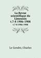 La Revue scientifique du Limousin. t.7-8 1906-1908, Le Gendre, Charles 