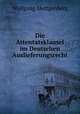 Die Attentatsklausel im Deutschen Auslieferungsrecht, Wolfgang Mettgenberg 