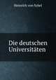 Die deutschen Universitaten ., Heinrich von Sybel 