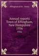 Annual reports Town of Effingham, New Hampshire. 1956, Effingham (N.H. : Town) 