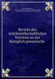 Bericht des milchwirthschaftlichen Vereines an das Koniglich preussische ., Wilhelm Fleishmann , Deutscher milchwirtschaftlicher Reichsverband , Deutscher milchwirtschaftlicher Reichsverband 
