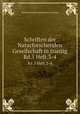 Schriften der Naturforschenden Gesellschaft in Danzig. Bd.5 Heft.3-4, Naturforschende Gesellschaft in Danzig 