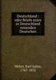 Deutschland : oder Briefe eines in Deutschland reisenden Deutschen, Weber, Karl Julius, 1767-1832 