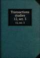 Transactions & studies. 12, ser. 3, College of Physicians of Philadelphia,College of Physicians of Philadelphia. Summary of the transactions,College of Physicians of Philadelphia. Transactions 