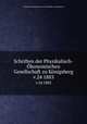 Schriften der Physikalisch-konomischen Gesellschaft zu Knigsberg. v.24 1883, Physikalisch-Okonomische Gesellschaft zu Konigsberg 