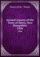 Annual reports of the Town of Derry, New Hampshire. 1936, Derry (N.H. : Town) 