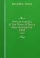 Annual reports of the Town of Derry, New Hampshire. 1930, Derry (N.H. : Town) 