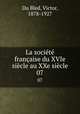 La societe francaise du XVIe siecle au XXe siecle, Du Bled, Victor, 1878-1927 