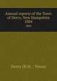 Annual reports of the Town of Derry, New Hampshire. 1884, Derry (N.H. : Town) 