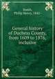 General history of Duchess County, from 1609 to 1876, inclusive, Smith, Philip Henry, 1842- 