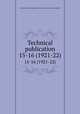 Technical publication. 15-16 (1921-22), New York State College of Forestry at Syracuse University 