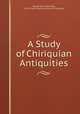A Study of Chiriquian Antiquities, George Grant MacCurdy , Jay I. Kislak Collection (Library of Congress) 