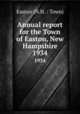 Annual report for the Town of Easton, New Hampshire. 1934, Easton (N.H. : Town) 