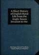A Short History of English Rural Life from the Anglo-Saxon Invasion to the ., Montague Edward Fordham, Charles Bathurst Bledisloe 