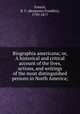 Biographia americana; or, A historical and critical account of the lives, actions, and writings of the most distinguished persons in North America;, French, B. F. (Benjamin Franklin), 1799-1877 