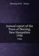 Annual report of the Town of Deering, New Hampshire. 1946, Deering (N.H. : Town) 