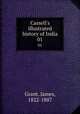 Cassell`s illustrated history of India. 01, Grant, James, 1822-1887 