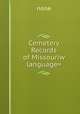 Cemetery Records of Missouriw language=, none 