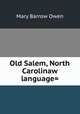 Old Salem, North Carolinaw language=, Mary Barrow Owen 