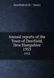 Annual reports of the Town of Deerfield, New Hampshire. 1953, Deerfield (N.H. : Town) 