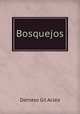 Bosquejos, Damaso Gil Aclea 