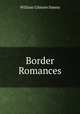 Border Romances, William Gilmore Simms 