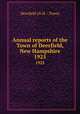Annual reports of the Town of Deerfield, New Hampshire. 1925, Deerfield (N.H. : Town) 