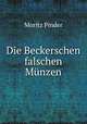 Die Beckerschen falschen Munzen, Moritz Pinder 