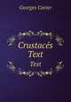 Crustacs. Text, Cuvier Georges 