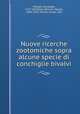 Nuove ricerche zootomiche sopra alcune specie di conchiglie bivalvi, Mangili, Giuseppe, 1767-1829,Dall, William Healey, 1845-1927, former owner. DSI 